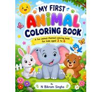 My First Animal Coloring Book for Kids Ages 3-6: 21 Cute & Easy Animal Coloring Pages for Toddlers, Preschoolers, Boys & Girls