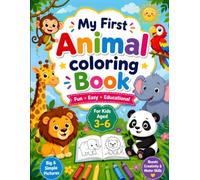 My First Animal Coloring Book for Kids Ages 3-6: Fun and Easy Animal Coloring Pages for Toddlers and Preschoolers | Cute Zoo, Farm, Jungle, and Ocean Animals with Big, Bold Designs