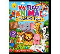 My First Animal Coloring Book for Kids Ages 3-6: Fun and Easy Animal Coloring Pages for Toddlers and Preschoolers | Cute Zoo, Farm, Jungle, and Ocean Animals for Boys and Girls