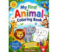 My First Animal Coloring Book for Kids Ages 3-6: Fun and Easy Animal Coloring Pages for Toddlers & Preschoolers | Cute Safari, Farm, Jungle & Pet Animals for Early Learning and Creativity