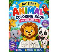 My First Animal Coloring Book for Kids Ages 3-6: Fun and Easy Coloring Pages Featuring Cute Farm Animals, Jungle Animals, Ocean Creatures, Birds, and Pets for Toddlers, Preschoolers, Boys, and Girls