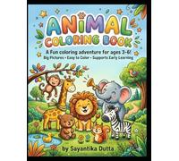 My First Animal Coloring Book for Kids Ages 3-6: Fun & Easy Animal Coloring Pages for Toddlers and Preschoolers | Bold Lines, Simple Designs, and Cute Zoo & Farm Animals for Early Learning