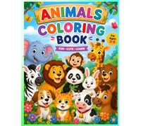 My First Animal Coloring Book for Kids Ages 3-6: Fun & Easy Cute Animal Coloring Pages for Toddlers and Preschoolers | Lion, Elephant, Giraffe, Zebra, ... Bear, Rabbit, Dog, Cat, Cow, Horse & Panda
