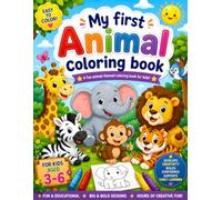 My First Animal Coloring Book for kids: Fun and Easy Animal Coloring Pages for Kids Ages 3-6 | Cute Zoo, Farm, Jungle, and Ocean Animals | Preschool Learning and Creativity