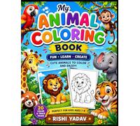 My First Animal Coloring Book for Kids: Fun and Easy Animals to Color with Example and Practice Pages | Perfect for Ages 3-8