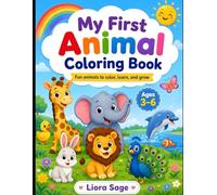 My First Animal Coloring Book: Fun and Cute Coloring Book for Toddlers and Preschoolers