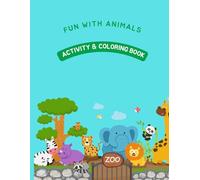 My First Animal Coloring Book: Fun and Easy Activities for Kids Ages 3-5