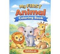 My First Animal Coloring Book: Fun and Easy Animal Coloring Pages for Kids Ages 3-6 | Cute Jungle, Farm and Wild Animals for Toddlers and Preschoolers