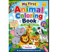 My First Animal Coloring Book: Fun and Easy Animal Coloring Pages for Kids Ages 3-6 | Cute Preschool and Toddler Activity Book for Boys and Girls