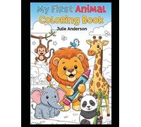 My First Animal Coloring Book: Fun and Easy Animal Coloring Pages with Bold Lines | Perfect for Toddlers & Preschoolers