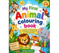 My First Animal Coloring Book: Fun and Easy Coloring Pages for Kids Ages 3-6 | Cute Farm, Jungle, Ocean & Woodland Animals for Preschoolers and Kindergarten Children