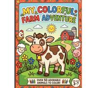My First Animal Coloring Book: Fun and Easy Coloring Pages for Toddlers and Kids Ages 3-6 | Cute Animals, Big Bold Lines, Early Learning Activity Book