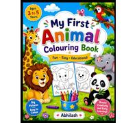 My First Animal Coloring Book: Fun and Simple Coloring Pages for Toddlers & Preschool Kids | Cute Zoo, Farm, Jungle & Ocean Animals with Bold Lines for Little Hands