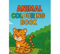 My First Animal Coloring Book: Fun & Easy Animal Coloring Pages for Kids Ages 3-12.
