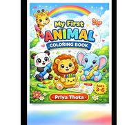 My First Animal Coloring Book: Fun & Easy Animal Coloring Pages for Kids Ages 3-6 | Cute Jungle, Farm & Ocean Animals for Early Learning and Creativity