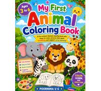 My First Animal Coloring Book: Fun & Easy Animal Coloring Pages for Kids Ages 3-6 | Cute Zoo, Farm, Jungle & Ocean Animals | Preschool Learning Activity Book for Boys & Girls
