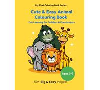 My First Animal Coloring Book: ute & Easy Animals for Kids Ages 3-6 | Big Simple Designs with Fun Activities, Maze, Dot to Dot & More
