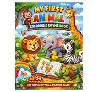 MY FIRST ANIMAL COLORING & RHYME BOOK: 30 Coloring Pages & 30 Animal Rhymes for Kids Ages 2-8