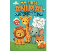 My first animal colouring book: A Colouring Adventure for Ages 3-5