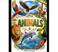 My First Animal Colouring Book: Fun Animal Pictures for Kids Ages 3-6 to Color and Learn
