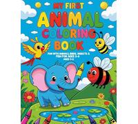 My First Animal Colouring Book: Fun with Animals, Birds, Insects & Fish for Kids Aged 3-6