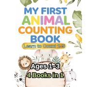 My First Animal Counting Book for Toddlers Ages 1-3: 4 Books in 1 with Fun and Easy Activities - Learn to Count 1-5 with Cute Animals (Zoo, Farm, Ocean & Pets) (I Spy Animals Series)