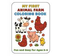 My First Animal Farm Coloring Book: Fun and Easy for Ages 3 to 4 (My First Coloring Books from Adri’s Art Club)