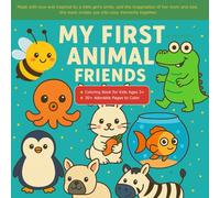 MY FIRST ANIMAL FRIEND