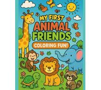 My First Animal Friends - Coloring Fun!: A Delightful Coloring Adventure with Cute Jungle & Forest Animals