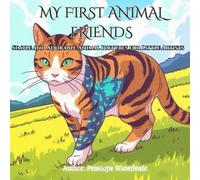 My First Animal Friends: Enhance Your Kids Creativity