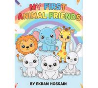 My First Animal Friends: Fun Animal Coloring Pages for Kids Ages 3-5