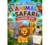 My First Animal Safari Coloring Book: An A to Z Alphabet Adventure with Cute Animals, Birds & Bugs for Kids Ages 3-7