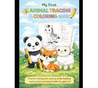 My First Animal Tracing & Coloring Book: Dotted-Line Tracing and Coloring Activities to Build Hand Control and Focus for Ages 3-6