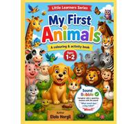 My First Animals: A Point, Touch & Listen Activity Book for Toddlers Ages 1-2 (Little Learners Series)