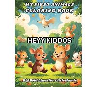 My First Animals Coloring Book: Big Bold Lines for Little Hands (Animals Coloring Books for Kids - Fun & Creative Animal World Series by PR Publication)