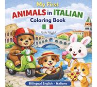 My First animals coloring book English-Italiano: Learn Italian & English | Easy Coloring Pages for all ages | First Italian Words Animals Book Easy Bold Relaxing coloring