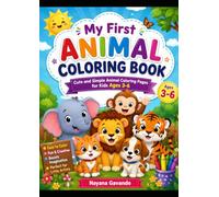 My First Animals Colouring Book for Kids Ages 3-6: Fun and Easy Animal Coloring Pages with Adorable Wildlife Illustrations for Toddlers and Preschool Children