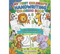 My First Animals Handwriting and Coloring Book: Alphabet and Number Tracing Activity Book for Kids Ages 3-8 | Fun Handwriting Practice for Preschool, Pre-K, and Kindergarten