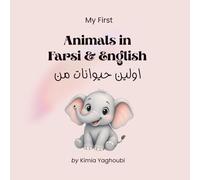My First Animals in Farsi & English (My First Farsi Words Series)