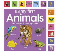 My First Animals: Let's Squeak and Squawk! (My First Tabbed Board Book)