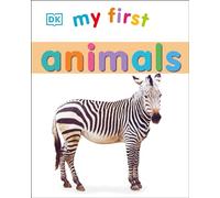 My First Animals (My First Board Books)