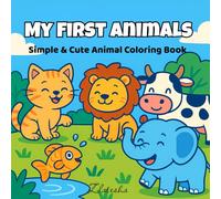 My First Animals: Simple & Cute Animal Coloring Book