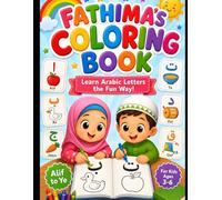 My First Arabic Alphabet Coloring Book for Islamic Kids Ages 3-6: Learn the Arabic Letters with Fun Objects | Easy Coloring Pages with Bold and Simple ... Kindergarten, Toddlers, Boys and Girls