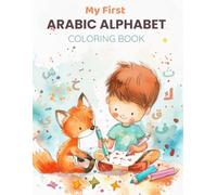 My First Arabic Alphabet Coloring Book: Learn Arabic Letters with Fun Coloring and Tracing Activities (Bright Kids Learning Series)