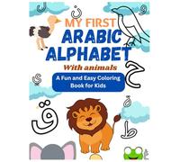 My First Arabic Alphabet: Coloring book with animals