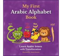 My first Arabic Alphabets book: Learn Arabic letters with Transliteration