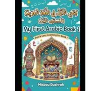 My First Arabic Book 1: Fun & Easy Arabic Learning Book 1