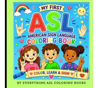 My First ASL Coloring Book