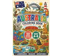 My First Australia Coloring Book: 50 Fun and Easy Designs Featuring Australian Animals, Landmarks, Culture and Adventures for Kids Ages 4-8 (My First Country Coloring Books)