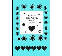 My First Baby Activity Book - 0-9 Months